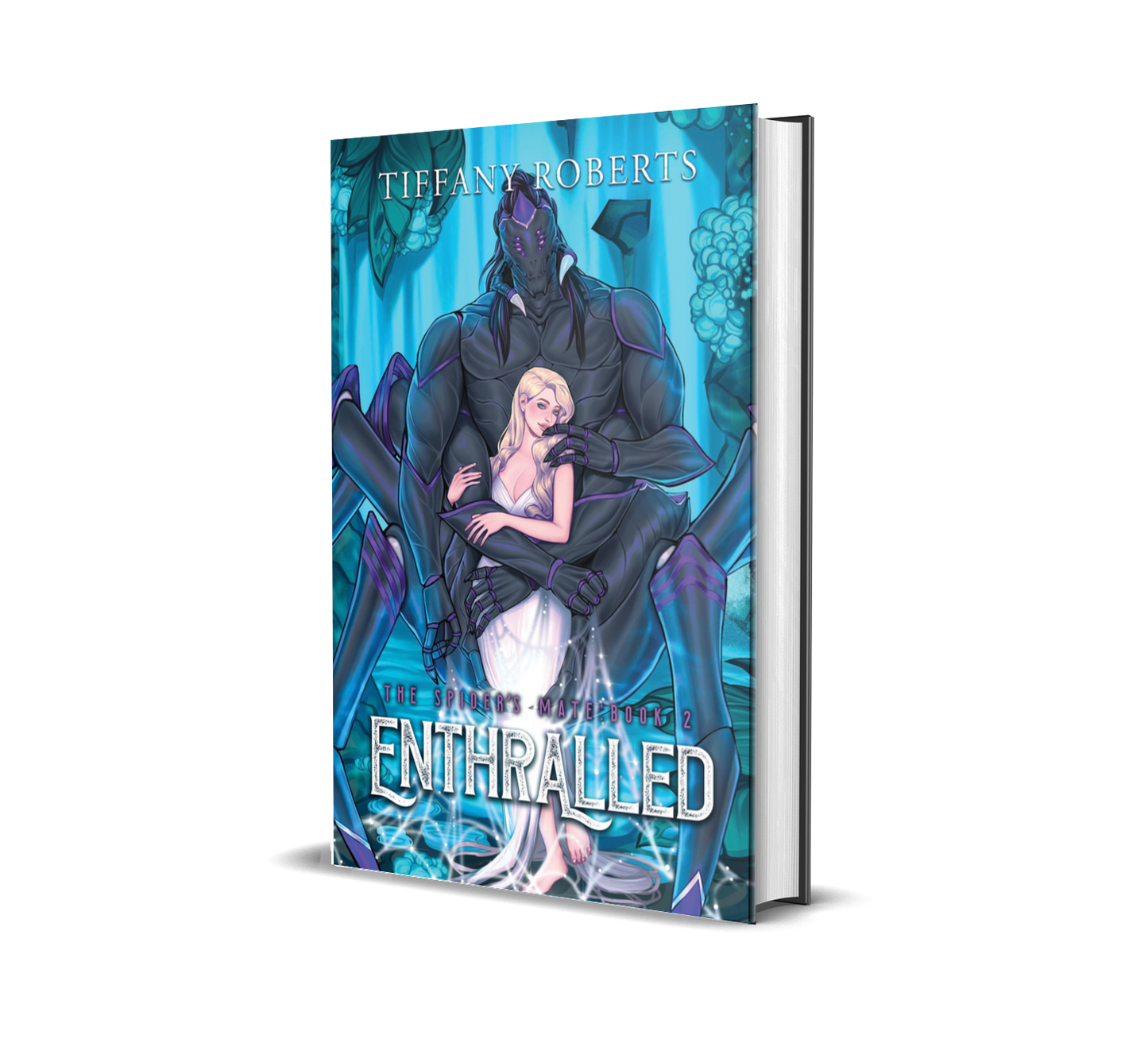 Enthralled (The Spider's Mate Trilogy #2) Hardcover