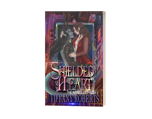 Shielded Heart (The Infinite City #2) Paperback