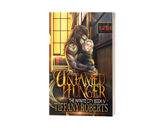 Untamed Hunger (The Infinite City #4)