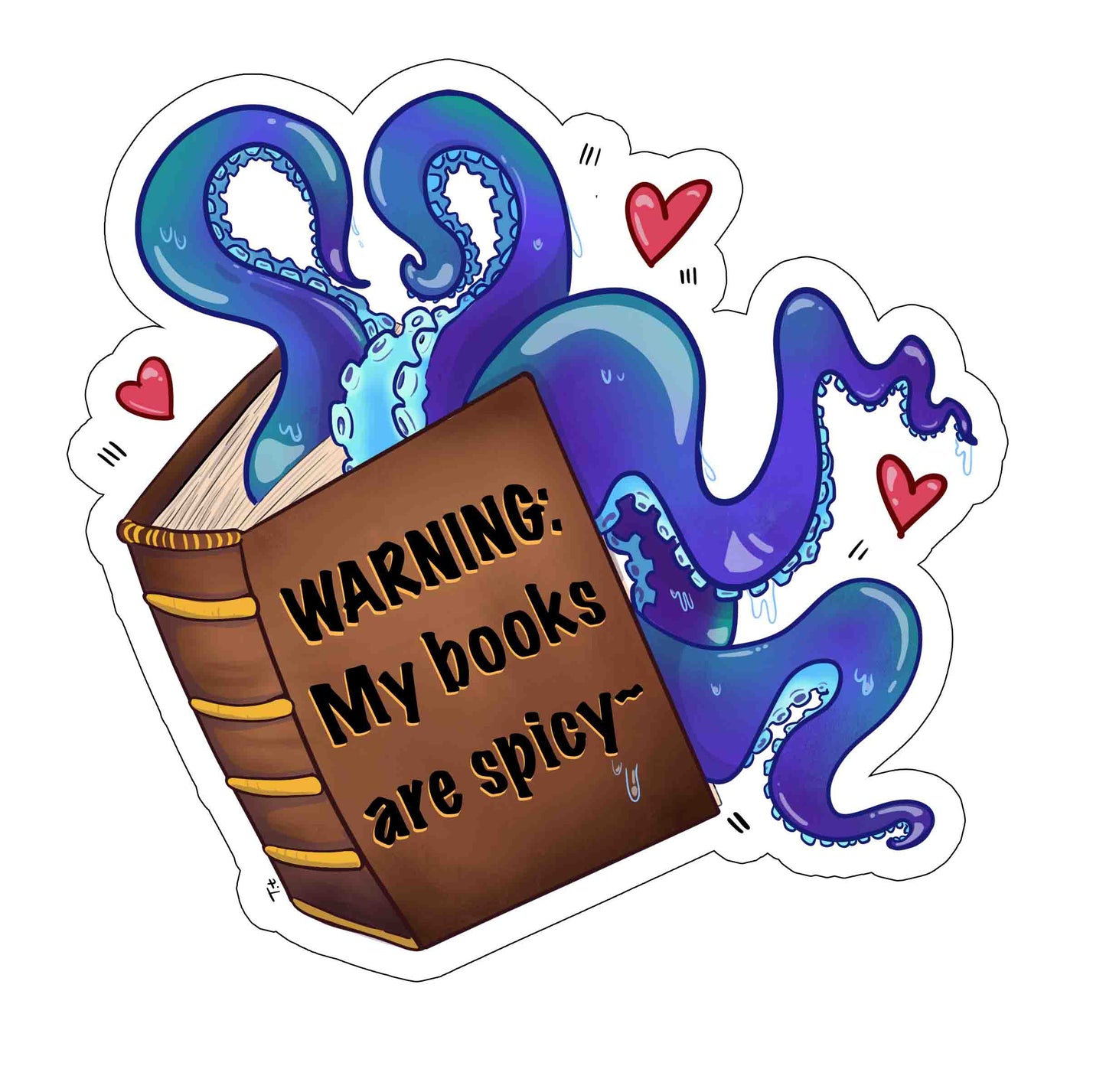 Warning: My Books are Spicy Sticker