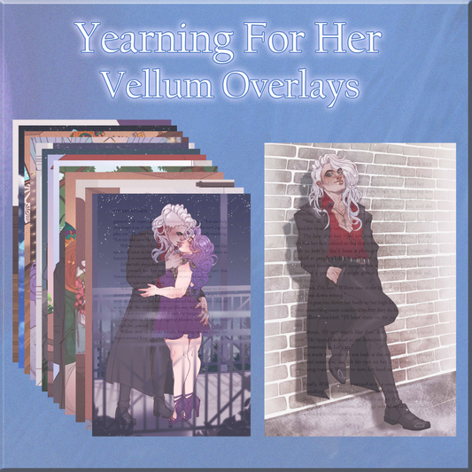 Yearning For Her Vellum Overlays